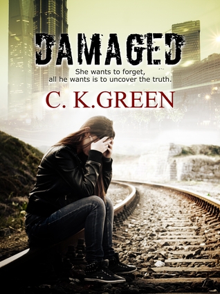 Damaged by C. K. Green