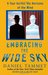 Embracing the Wide Sky A Tour Across the Horizons of the Mind by Daniel Tammet