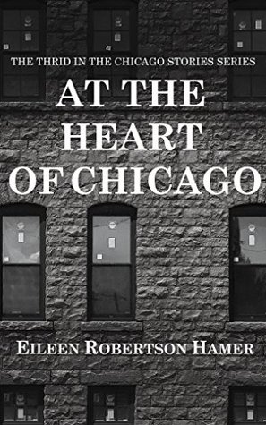 At the Heart of Chicago: The third in the Chicago Stories Series Descargar ebook formato chm