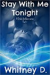 Stay With Me Tonight: A Drake brothers series (Part 1)