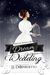 Dream Wedding (Dream, #10) by J.J. DiBenedetto