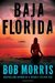 Baja Florida (Zack Chasteen) by Bob Morris