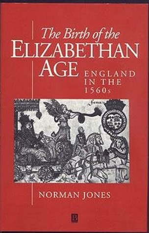 the-birth-of-the-elizabethan-age-england-in-the-1560s