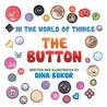 The Button: In the World of Things