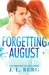 Forgetting August (Lost & Found, #1) by J.L. Berg