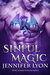 Sinful Magic (Wing Slayer Hunters, #4) by Jennifer Lyon