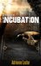 Incubation (Green Fields #1) by Adrienne Lecter