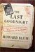 The Last Goodnight: A World War II Story of Espionage, Adventure & Betrayal