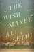 The Wish Maker by Ali Sethi
