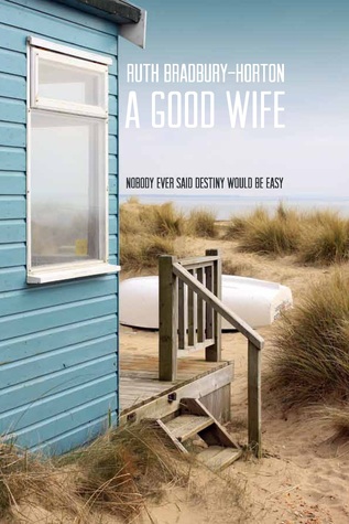 A Good Wife by Ruth Bradbury-Horton