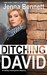 Ditching David by Jenna Bennett