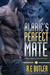 Alaric's Perfect Mate (Saber Chronicles #1) by R.E. Butler