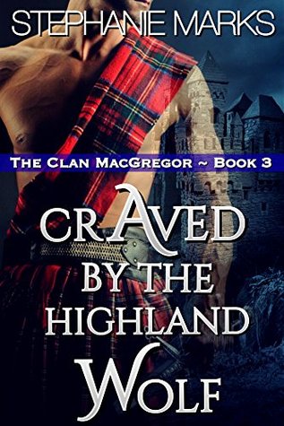 craved-by-the-highland-wolf-the-clan-macgregor-book-3
