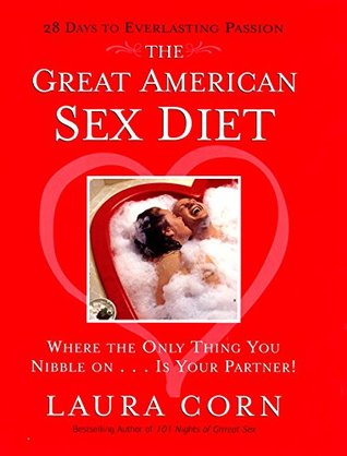 PDF Download The Great American Sex Diet: Where the Only Thing You Nibble On... Is Your Partner!