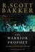 The Warrior Prophet (The Prince of Nothing, #2) by R. Scott Bakker