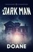 The Dark Man (The Graveyard Classified Paranormal Series Book 1) by Desmond Doane