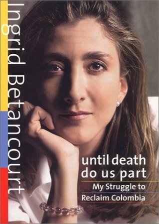 until-death-do-us-part-my-struggle-to-reclaim-colombia