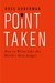 Point Taken How To Write Like the World's Best Judges by Ross Guberman