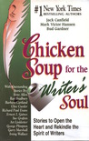 Chicken Soup for the Writer's Soul by Jack Canfield Chicken Soup for the Writer's Soul by Jack Canfield