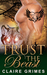 Trust The Beast (Beastly Beauty #2) by Claire Grimes