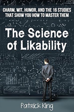 The Science of Likability - Patrick King