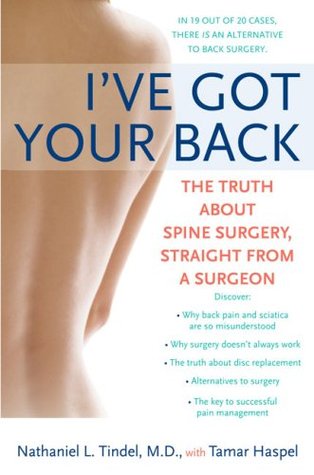 I've Got Your Back: The Truth About Spine Surgery, Straight From a Surgeon por Nathaniel L. Tindel 978-0451220219 ePUB iBook PDF