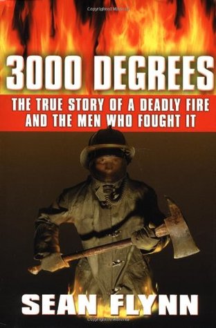 3000-degrees-the-true-story-of-a-deadly-fire-and-the-men-who-fought-it