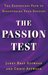 The Passion Test: The Effortless Path to Discovering Your Destiny
