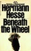 Beneath the Wheel by Hermann Hesse