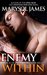 Enemy Within (Unseen Enemy, #1) by Marysol James