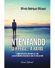Intentando ser feliz...A Ratos