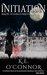 Initiation The School of Exorcists (YA paranormal romance and adventure, Book 1) by K.E. O'Connor