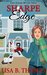 Sharpe Edge (Maycroft Mystery Series) by Lisa B. Thomas