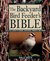 The Backyard Bird Feeder's Bible: The A-To-Z Guide to Feeders, Seed Mixes, Projects, and Treats