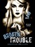 Broken Trouble (Broken Storm #1) by Kristan Billups