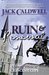 Ruin and Renewal Volume Three of Crescent City by Jack Caldwell