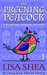 The Preening Peacock (Rosalinda Alameda Mystery #1) by Lisa Shea