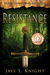 Resistance (Ilyon Chronicles, #1) by Jaye L. Knight