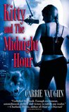 Kitty and the Midnight Hour (Kitty Norville #1) Kitty and the Midnight Hour (Kitty Norville #1)