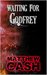 WAITING FOR GODFREY by Matthew Cash