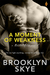 A Moment of Weakness (Boston Alibi, #1) by Brooklyn Skye