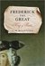 Frederick the Great King of Prussia by Timothy C.W. Blanning