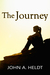 The Journey (Northwest Passage, #2) by John A. Heldt