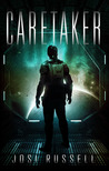 Caretaker (Caretaker Chronicles, #1)