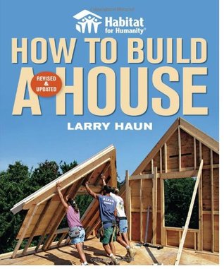 Habitat For Humanity How To Build A House By 5367666