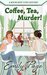 Coffee, Tea, Murder! (A Rockcrest Cove Cozy Mystery Book 3) by Emily Page