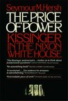 The Price of Power: Kissinger in the Nixon White House