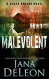 Malevolent (Shaye Archer #1)
