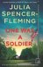 One Was a Soldier (Rev. Clare Fergusson & Russ Van Alstyne Mysteries, #7) by Julia Spencer-Fleming