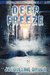 Deep Freeze (Protocol One Saga #2) by Jacqueline Druga
